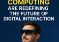 How Smart Glasses and Spatial Computing Are Redefining the Future of Digital Interaction