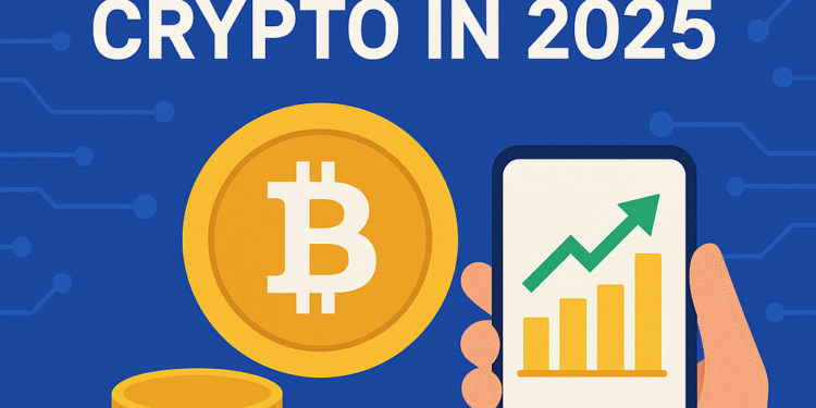 Crypto for Starters in 2025: Your No-Hype Guide to Safe and Smart Digital Investing