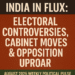 India’s Political Pulse: Electoral Showdowns, Cabinet Moves & Global Trade Shocks – August 2025 Update