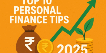 Personal Finance in India 2025: Best Tips to Save, Invest & Grow Wealth