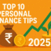 Personal Finance in India 2025: Best Tips to Save, Invest & Grow Wealth